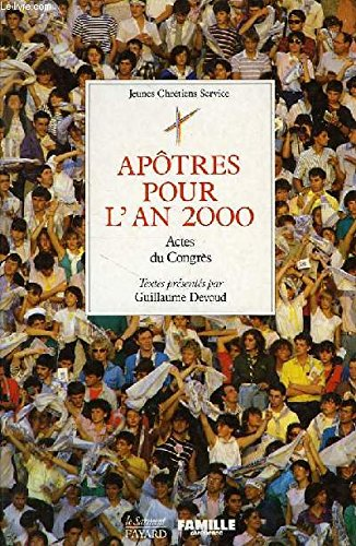 Ap&ocirc;tres pour l'an 2000