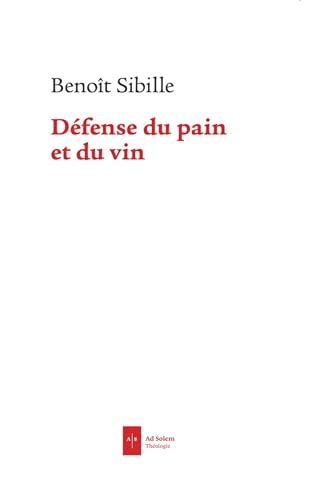 D&eacute;fense du pain et du vin