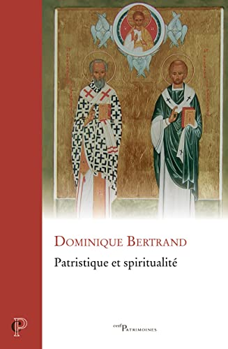 Patristique et spiritualit&eacute;