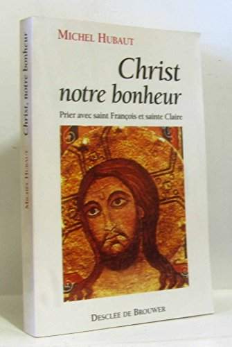 Christ, notre bonheur