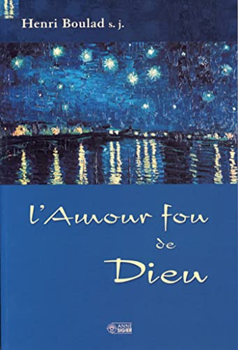 L'amour fou de Dieu