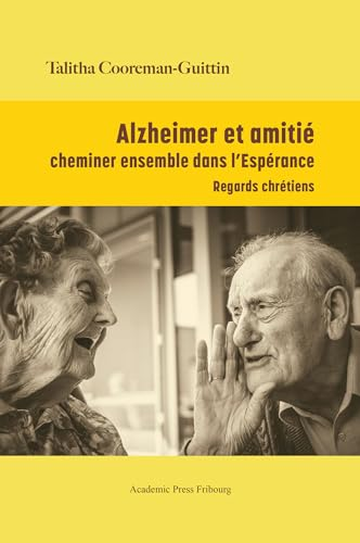 Alzheimer et amiti&eacute;