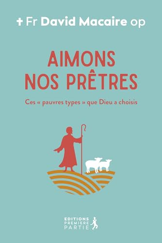 Aimons nos pr&ecirc;tres