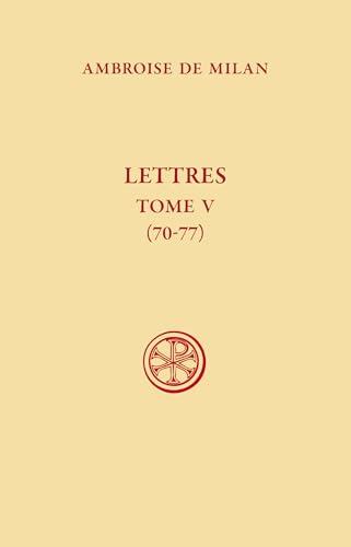 Lettres. Tome V (70-77)