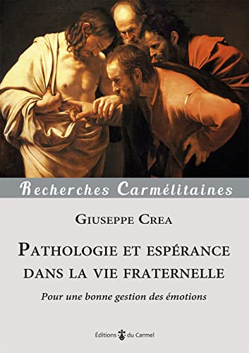 Pathologie et esp&eacute;rance dans la vie fraternelle