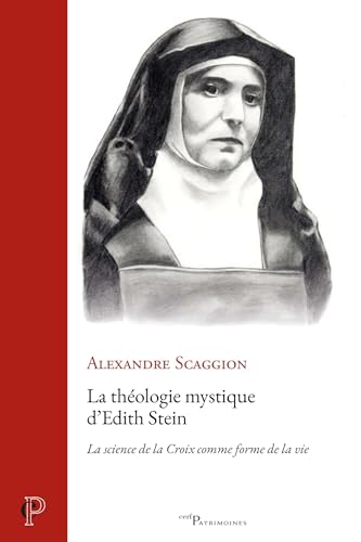 La th&eacute;ologie mystique d'Edith Stein