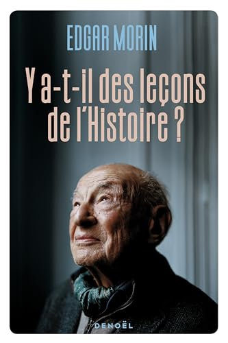 Y a-t-il des le&ccedil;ons de l'Histoire ?