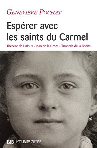 Esp&eacute;rer avec les saints du Carmel