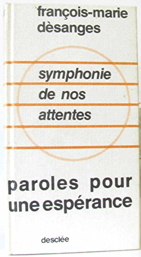 Symphonie de nos attentes