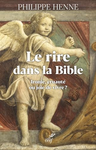 Le rire dans la Bible et chez les premiers chr&eacute;tiens
