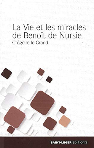 La vie et les miracles de Beno&icirc;t de Nursie