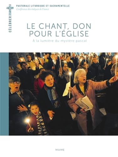 Le chant, don pour l'&Eacute;glise