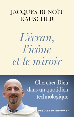 L'&eacute;cran, l'ic&ocirc;ne et le miroir
