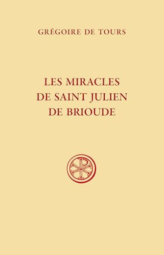 Les miracles de saint Julien de Brioude