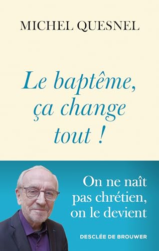 Le baptême, ça change tout !