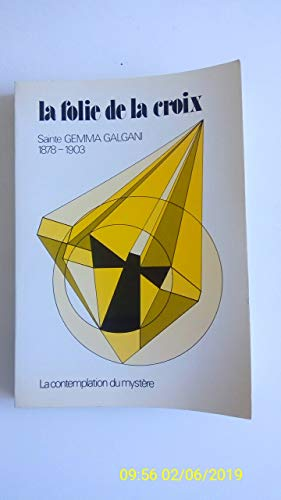 Sainte Gemma Galgani 1878-1903 - La Contemplation du myst&egrave;re