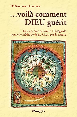 ...voil&agrave; comment Dieu gu&eacute;rit