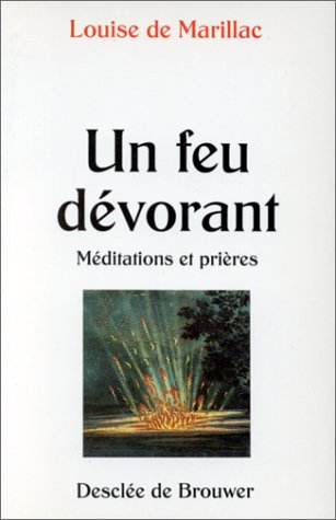 Un feu d&eacute;vorant