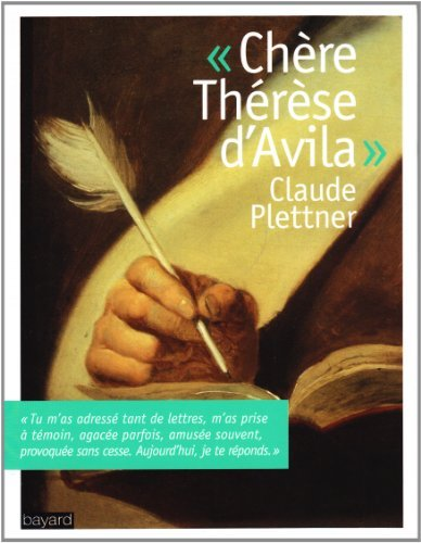 Ch&egrave;re Th&eacute;r&egrave;se d'Avila