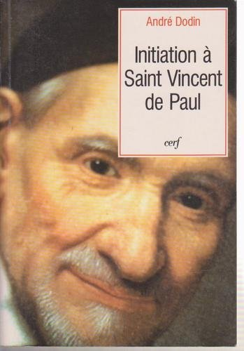 Initiation &agrave; saint Vincent de Paul