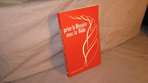 Prier le rosaire avec la Bible