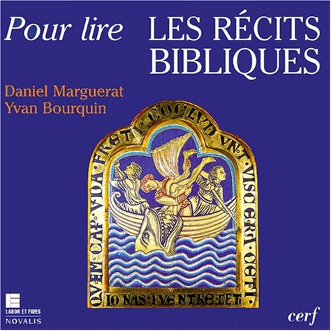 Pour lire les r&eacute;cits bibliques : initiation &agrave; l'analyse narrative