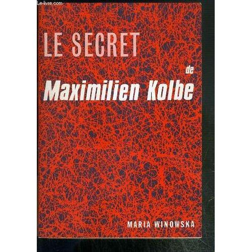 Le Secret de Maximilien Kolbe