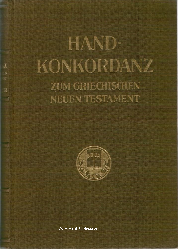 Handkonkordanz zum griechischen Neuen Testament (text nach Nestle)