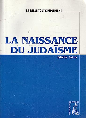 La naissance du juda&iuml;sme