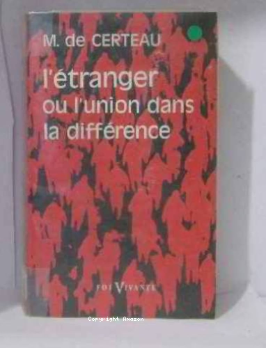 L'Etranger ou l'union dans la diff&eacute;rence