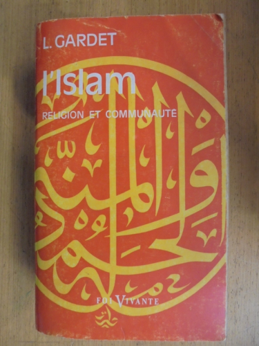L'Islam: religion et communaut&eacute;