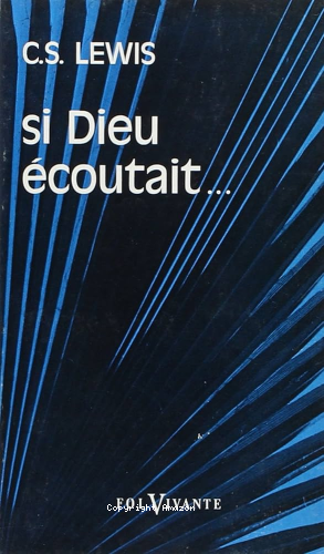 Si Dieu &eacute;coutait..Lettres &agrave; Malcolm sur la pri&egrave;re