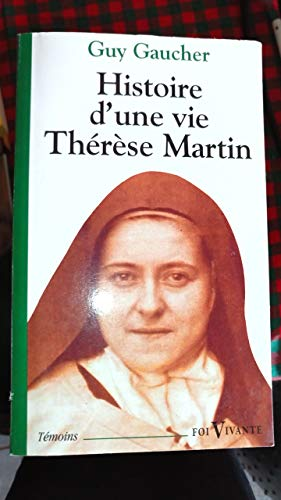 Histoire d'une vie Th&eacute;r&egrave;se Martin
