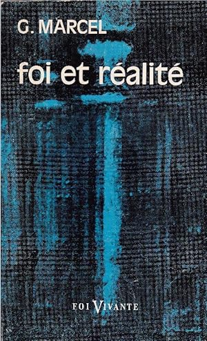 Foi et r&eacute;alit&eacute;