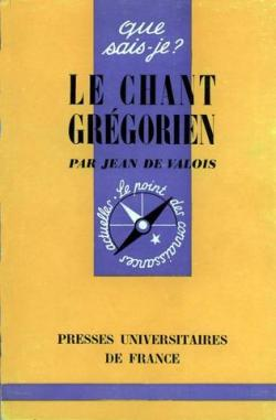 Le Chant gr&eacute;gorien