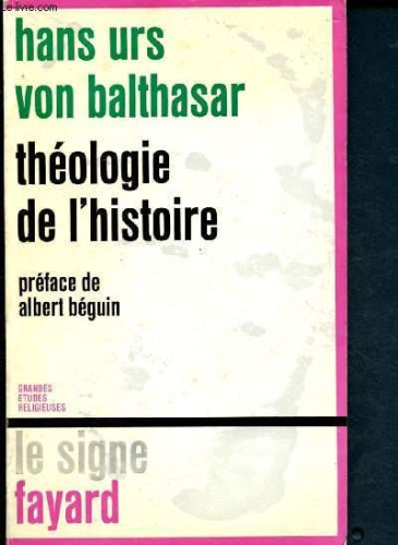 Th&eacute;ologie de l'histoire. (Theologie der Geschichte).