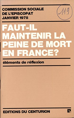 Faut-il maintenir la peine de mort en France ?