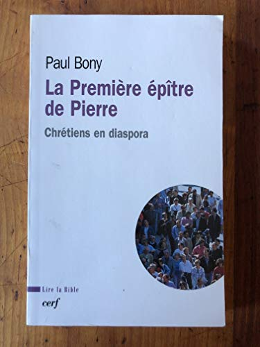 La Premi&egrave;re &eacute;p&icirc;tre de Pierre : Chr&eacute;tiens en diaspora