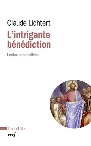 L'Intrigante b&eacute;n&eacute;diction : Lettres narratives