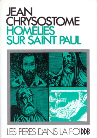 Hom&eacute;lies sur saint Paul