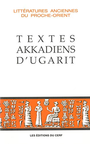 Textes akkadiens d'Ugarit. Textes provenant des 25 premi&egrave;res campagnes