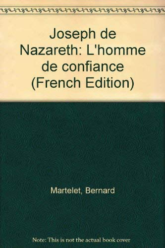 Joseph de Nazareth, l'homme de confiance