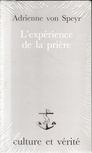 L'exp&eacute;rience de la pri&egrave;re