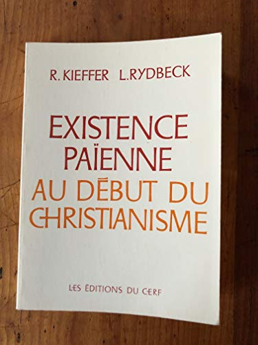 Existence pa&iuml;enne au d&eacute;but du christianisme: pr&eacute;sentation de textes grecs et romains