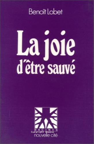 La Joie d'&ecirc;tre sauv&eacute;