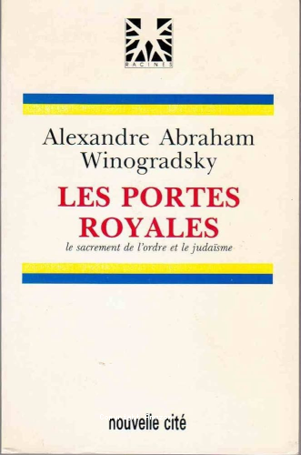 Les Portes royales: Le sacrement de l'ordre et le juda&iuml;sme