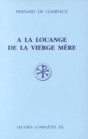 A la louange de la Vierge m&egrave;re