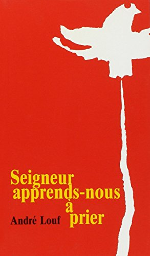 Seigneur, apprends-nous &agrave; prier