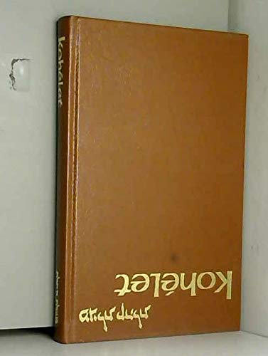 La Bible comment&eacute;e 4 - Koh&eacute;let = L'Eccl&eacute;siaste