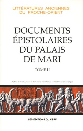 Documents &eacute;pistolaires du palais de Mari. Tome II